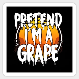 Pretend I'm A Grape Halloween Couples Costume Halloween Scary Happy Halloween Day 2021 Sticker